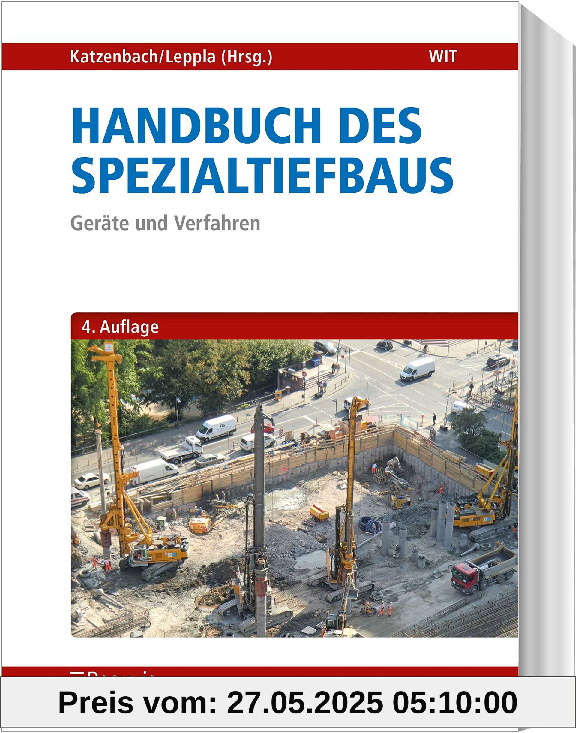 Handbuch des Spezialtiefbaus: Geräte und Verfahren Handbuch des Spezialtiefbaus: Geräte und Verfahren von unbekannt