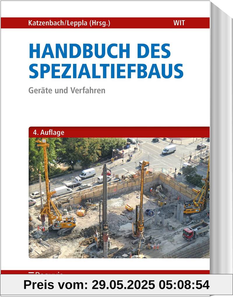 Handbuch des Spezialtiefbaus: Geräte und Verfahren von unbekannt
