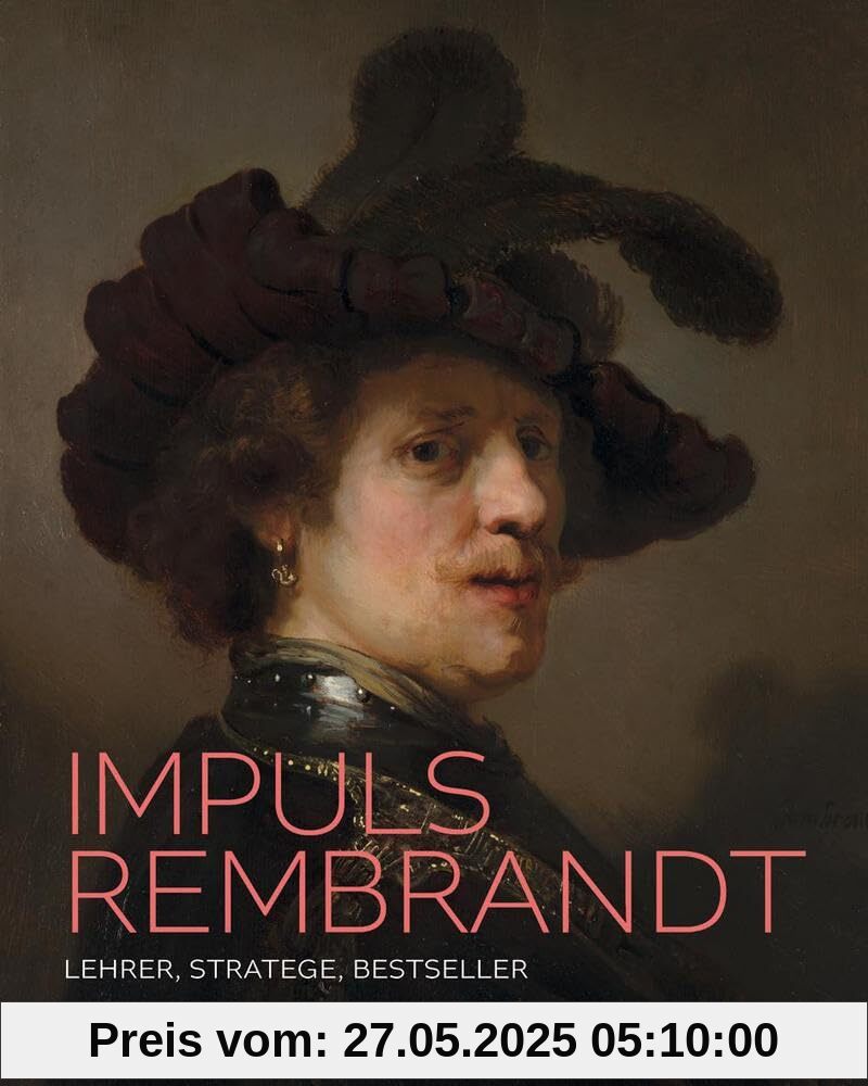 Impuls Rembrandt: Lehrer. Stratege. Bestseller Impuls Rembrandt: Lehrer. Stratege. Bestseller von unbekannt