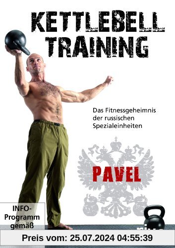 Kettlebell Training - Das Fitnessgeheimnis der russischen Spezialeinheiten von unbekannt
