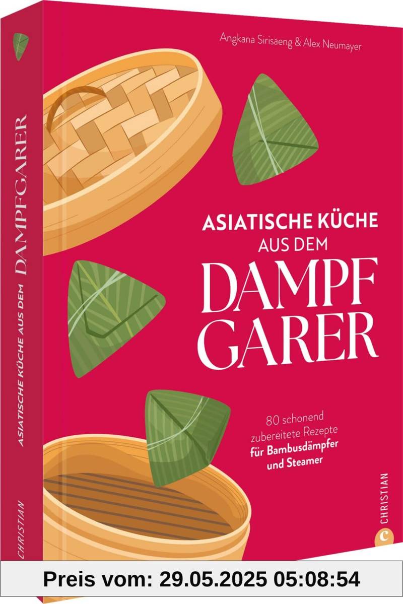 Kochbuch – Asiatische Küche aus dem Dampfgarer: 80 Rezepte für Bambusdämpfer und Steamer. Schonend asiatisch kochen. von unbekannt