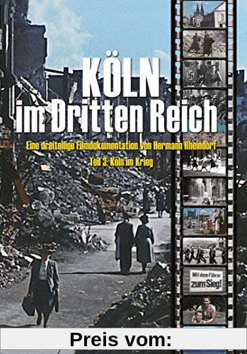 Köln im Dritten Reich, DVD, Tl.3 : Köln im Krieg, 1 DVD von unbekannt