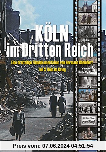 Köln im Dritten Reich, DVD, Tl.3 : Köln im Krieg, 1 DVD von unbekannt