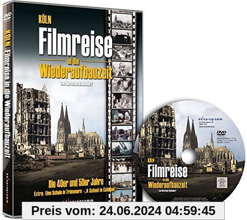 Köln: Filmreise in die Wiederaufbauzeit, 1 DVD von unbekannt