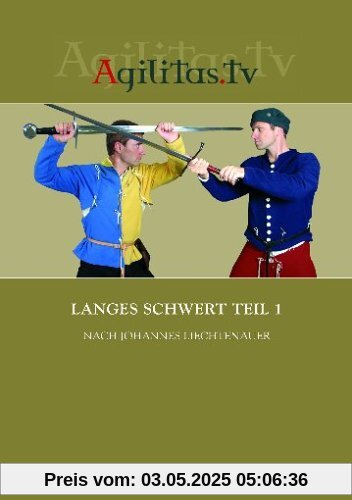 Langes Schwert Teil 1 nach Johannes Liechtenauer von unbekannt