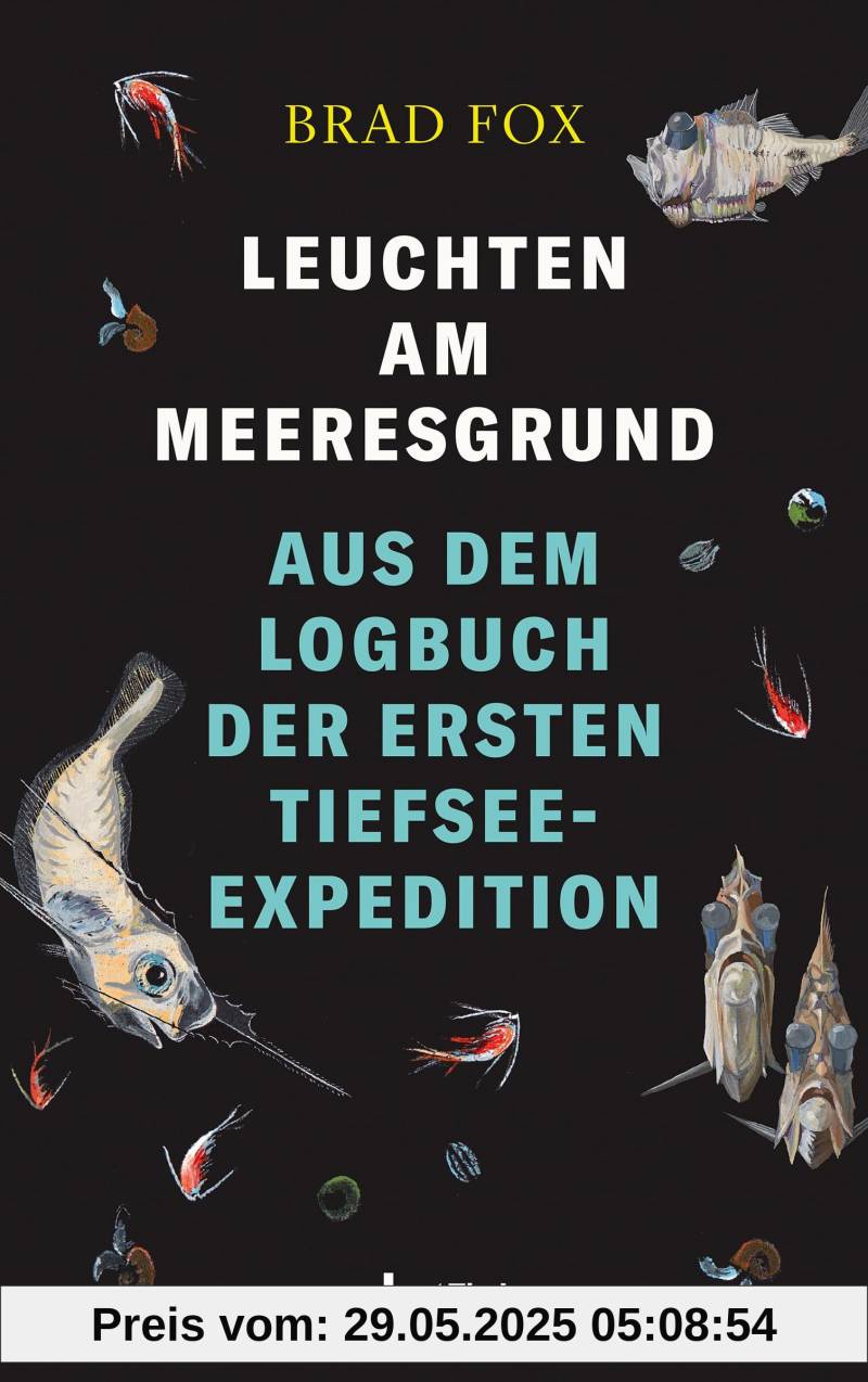Leuchten am Meeresgrund: Aus dem Logbuch der ersten Tiefsee-Expedition von unbekannt