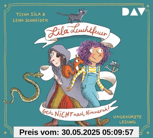 Lila Leuchtfeuer – Teil 1: Geh nicht nach Nimmeruh!: Ungekürzte Lesung mit Birte Schnöink (3 CDs) von unbekannt