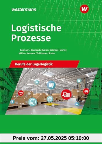 Logistische Prozesse: Berufe der Lagerlogistik Schulbuch Logistische Prozesse: Berufe der Lagerlogistik Schulbuch von unbekannt