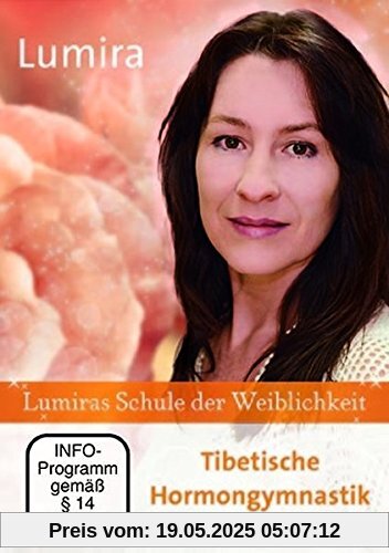 Lumiras Schule der Weiblichkeit: Tibetische Hormongymnastik, 1 DVD von unbekannt