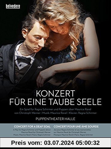 Maurice Ravel: Konzert für eine taube Seele - Ragna Schirmer, Puppentheater Halle Saale - 1 DVD + 1 CD von unbekannt