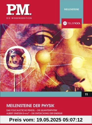 Meilensteine der Physik- P.M. Die Wissensedition von unbekannt