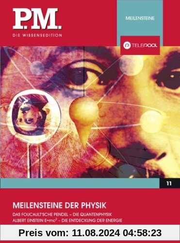 Meilensteine der Physik- P.M. Die Wissensedition von unbekannt