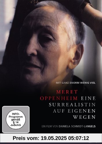 Meret Oppenheim - Eine Surrealistin auf eigenen Wegen Meret Oppenheim - Eine Surrealistin auf eigenen Wegen von unbekannt