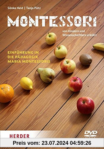Montessori - Einführung in die Pädagogik Maria Montessoris von unbekannt