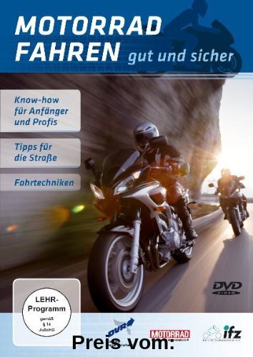 Motorrad fahren - Gut und sicher von unbekannt