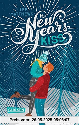 New Year's Kiss: Ein romantischer Jugendroman für die Weihnachtszeit - zum Einkuscheln und Wohlfühlen New Year's Kiss: Ein romantischer Jugendroman für die Weihnachtszeit - zum Einkuscheln und Wohlfühlen von unbekannt