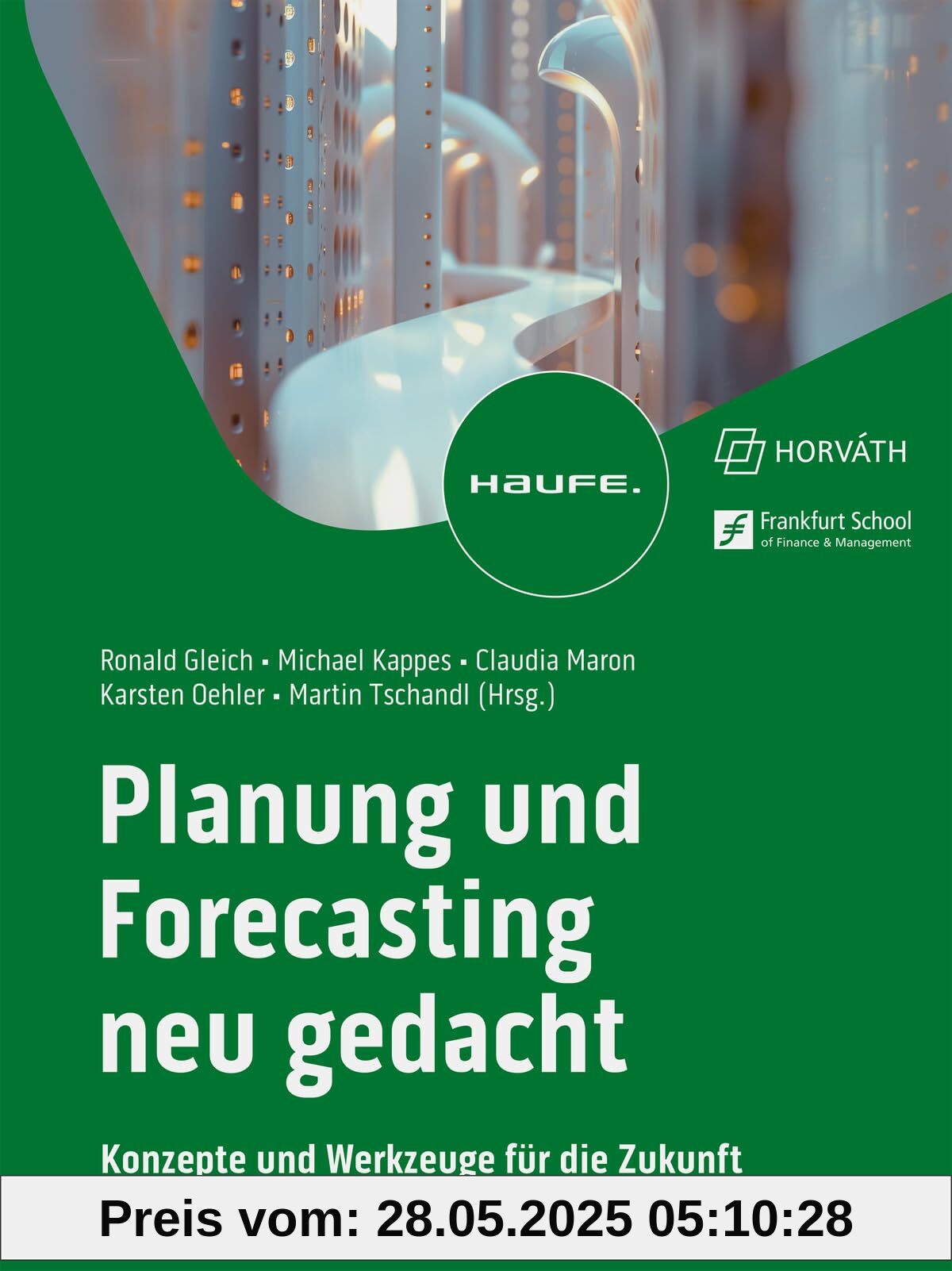 Planung und Forecasting neu gedacht: Konzepte und Werkzeuge für die Zukunft (Haufe Fachbuch) von unbekannt