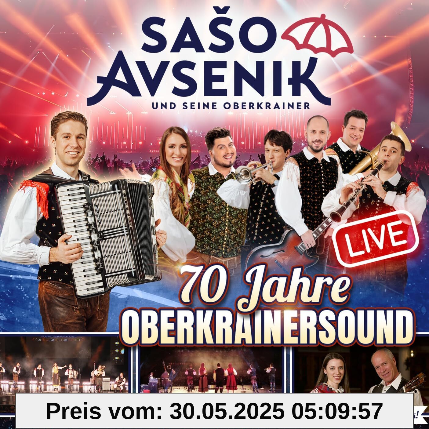 Saso Avsenik und seine Oberkrainer - 70 Jahre Oberkrainersound - Live Saso Avsenik und seine Oberkrainer - 70 Jahre Oberkrainersound - Live von unbekannt