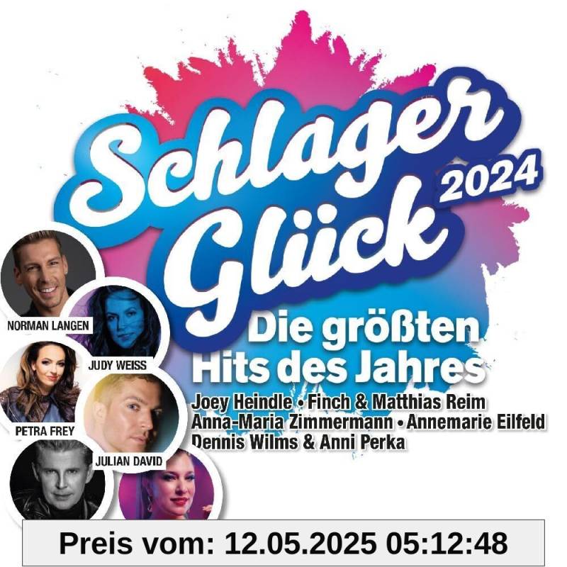 Schlager Glück 2024 - Die Hits Des Jahres von unbekannt