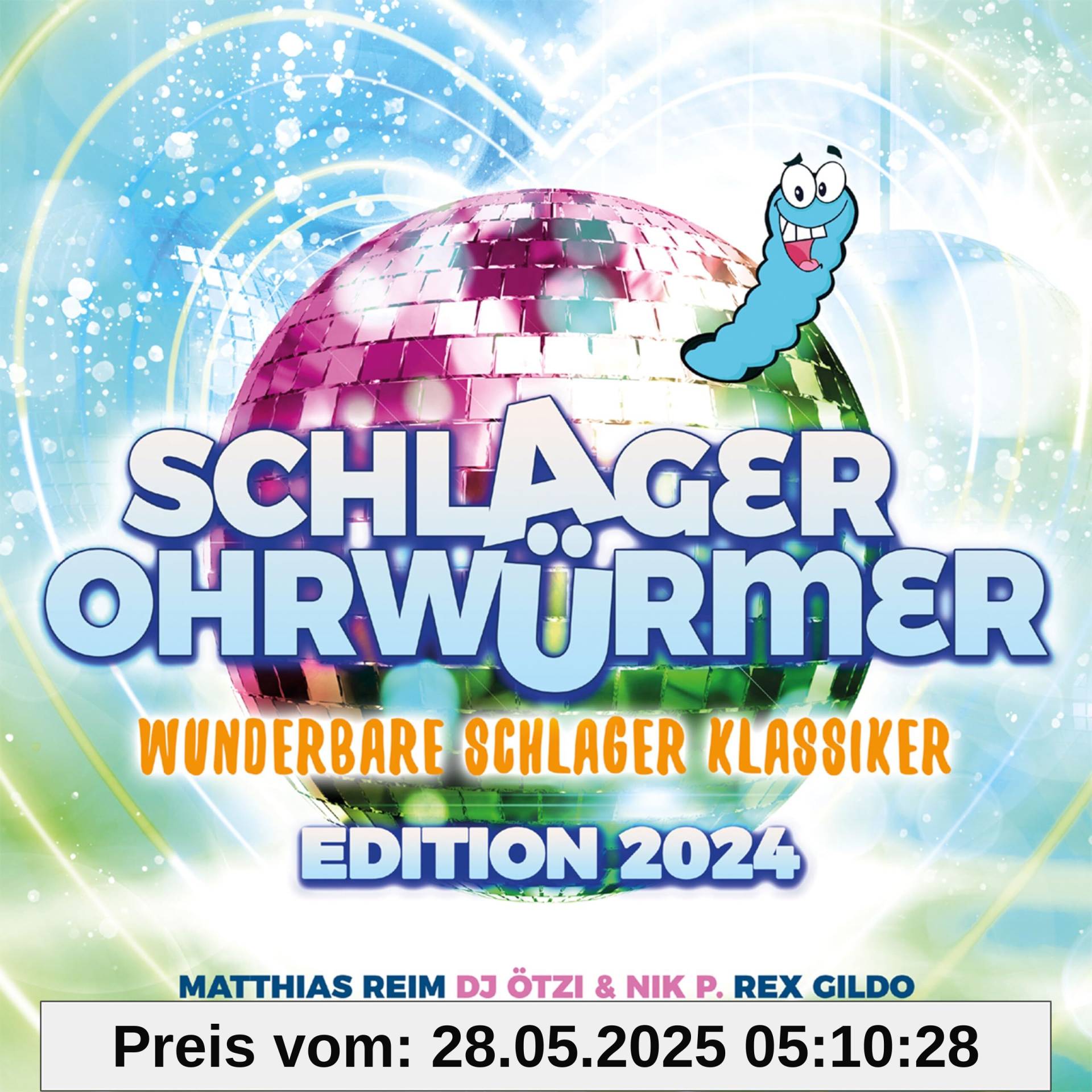 Schlager Ohrwürmer - Wunderbare Schlager Klassiker Schlager Ohrwürmer - Wunderbare Schlager Klassiker von unbekannt