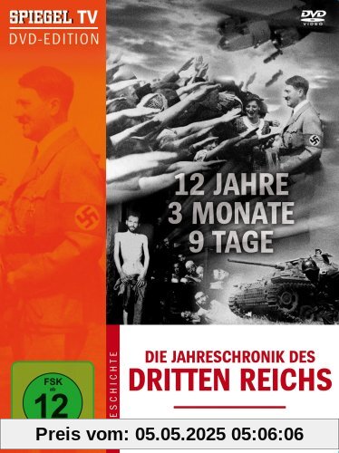 Spiegel TV - Die Jahreschronik des Dritten Reichs: 12 Jahre, 3 Monate, 9 Tage von unbekannt