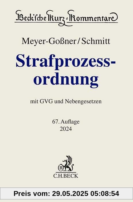 Strafprozessordnung: Gerichtsverfassungsgesetz, Nebengesetze und ergänzende Bestimmungen (Beck'sche Kurz-Kommentare) von unbekannt