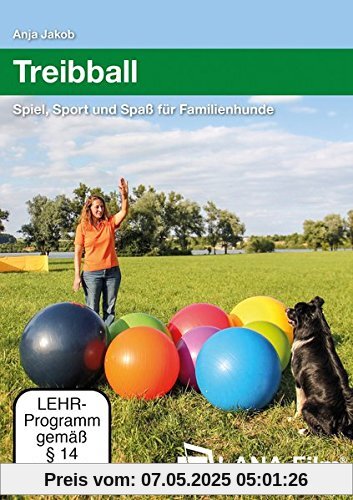 Treibball: Spiel, Sport und Spaß für Familienhunde von unbekannt