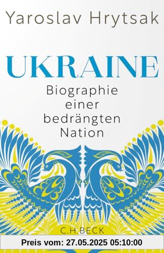Ukraine: Biographie einer bedrängten Nation Ukraine: Biographie einer bedrängten Nation von unbekannt