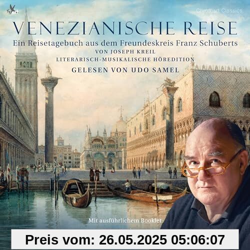 Venezianische Reise - Ein literarisch-musikalisches Reise-Tage-Hörbuch aus dem Schubert-Freundeskreis Venezianische Reise - Ein literarisch-musikalisches Reise-Tage-Hörbuch aus dem Schubert-Freundeskreis von unbekannt
