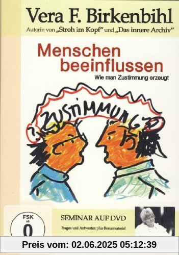 Vera F. Birkenbihl - Menschen beeinflussen - Wie man Zustimmung erzeugt! Vera F. Birkenbihl - Menschen beeinflussen - Wie man Zustimmung erzeugt! von unbekannt