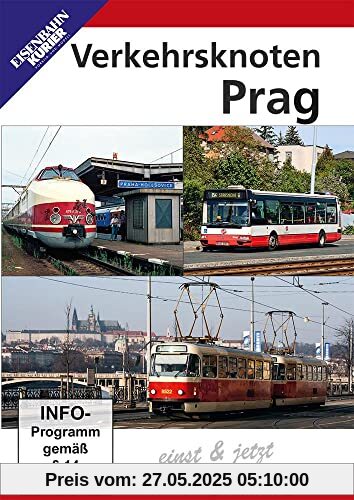 Verkehrsknoten Prag - Einst und jetzt Verkehrsknoten Prag - Einst und jetzt von unbekannt