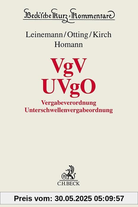 VgV - UVgO: Vergabeverordnung / Unterschwellenvergabeordnung (Beck'sche Kurz-Kommentare) von unbekannt