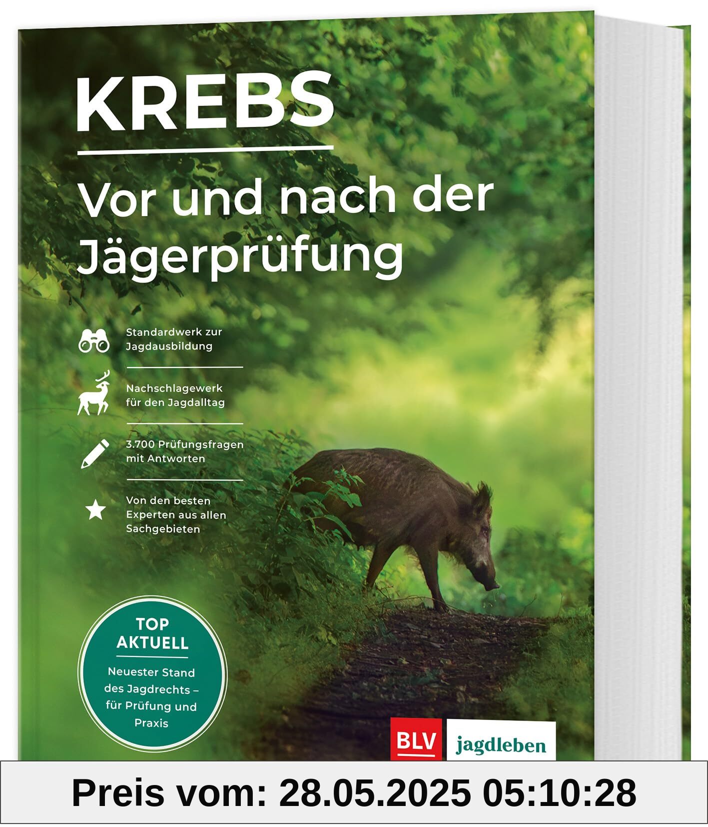 Vor und nach der Jägerprüfung - Printausgabe: Kompaktwissen für die Praxis & Prüfungsfragen mit Antworten (BLV Jägerprüfung) von unbekannt