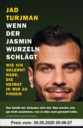 Wenn der Jasmin Wurzeln schlägt: Wie ich gelernt habe, die Heimat in mir zu finden Wenn der Jasmin Wurzeln schlägt: Wie ich gelernt habe, die Heimat in mir zu finden von unbekannt
