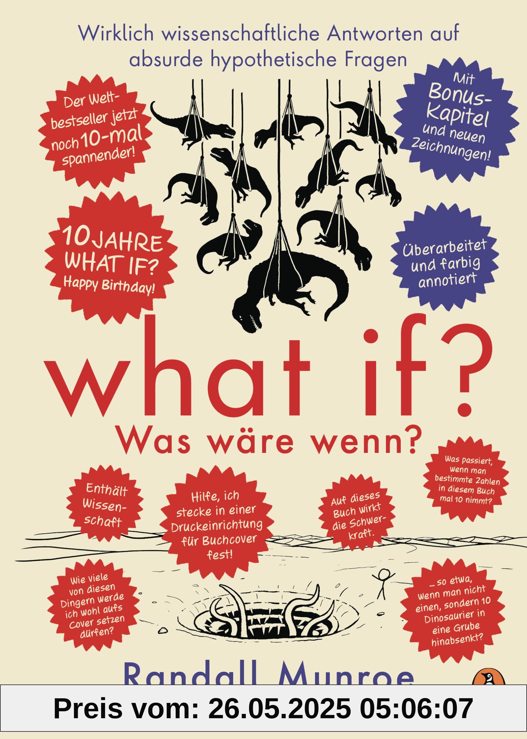 What if? Was wäre wenn? Jubiläumsausgabe: Wirklich wissenschaftliche Antworten auf absurde hypothetische Fragen: Der Millionenseller in Farbe - DAS Geschenk für Techies & Fans von Randall Munroe! What if? Was wäre wenn? Jubiläumsausgabe: Wirklich wissenschaftliche Antworten auf absurde hypothetische Fragen: Der Millionenseller in Farbe - DAS Geschenk für Techies & Fans von Randall Munroe! von unbekannt