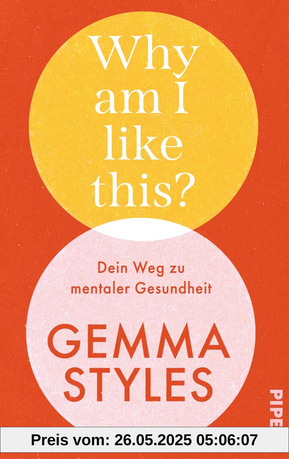 Why am I like this?: Dein Weg zu mentaler Gesundheit | Von der beliebten Botschafterin für Mental Health Why am I like this?: Dein Weg zu mentaler Gesundheit | Von der beliebten Botschafterin für Mental Health von unbekannt