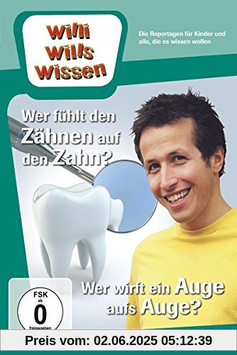 Willi will's wissen - Wer fühlt den Zähnen auf den Zahn? / Wer wirft ein Auge aufs Auge? Willi will's wissen - Wer fühlt den Zähnen auf den Zahn? / Wer wirft ein Auge aufs Auge? von unbekannt