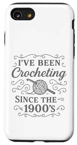 I've Been Crocheting Since The 1900's Vintage Crochet Funny Hülle für iPhone SE (2020) / 7 / 8 von uniqueee
