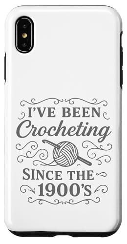 I've Been Crocheting Since The 1900's Vintage Crochet Funny Hülle für iPhone XS Max I've Been Crocheting Since The 1900's Vintage Crochet Funny Hülle für iPhone XS Max von uniqueee
