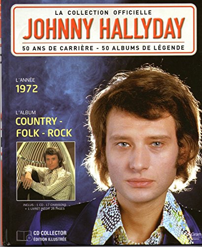 la collection officielle johnny halyday country folk rock 1972 cd et livret von universal