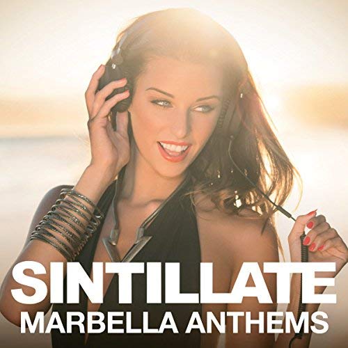 Sintillate-Marbella Anthems by Sintillate-Marbella Anthems (2013) Audio CD von unknown