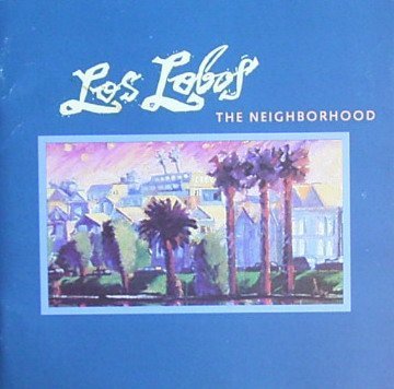 The Neighborhood by Los Lobos (1990) Audio CD von unknown