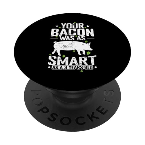 Ihr Speck war so schlau wie ein 3-jähriger PopSockets Klebender PopGrip von vegan animals environment human lifestyle Nature