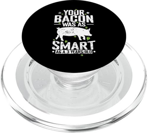 Ihr Speck war so schlau wie ein 3-jähriger PopSockets PopGrip für MagSafe von vegan animals environment human lifestyle Nature