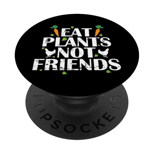 Iss Pflanzen, keine Karotten von Freunden PopSockets Klebender PopGrip Iss Pflanzen, keine Karotten von Freunden PopSockets Klebender PopGrip von vegan animals environment human lifestyle Nature