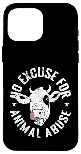 Keine Entschuldigung für Tiermissbrauch Hülle für iPhone 16 Pro Max Keine Entschuldigung für Tiermissbrauch Hülle für iPhone 16 Pro Max von vegan animals environment human lifestyle Nature