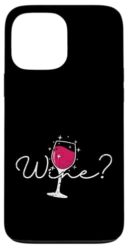 Möchten Sie Wein? Hülle für iPhone 13 Pro Max Möchten Sie Wein? Hülle für iPhone 13 Pro Max von wine alcohol vine wine cellar grape drink vine