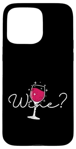 Möchten Sie Wein? Hülle für iPhone 15 Pro Max Möchten Sie Wein? Hülle für iPhone 15 Pro Max von wine alcohol vine wine cellar grape drink vine