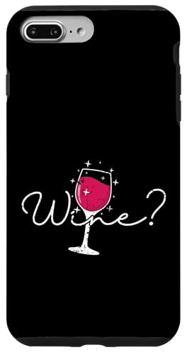 Möchten Sie Wein? Hülle für iPhone 7 Plus/8 Plus Möchten Sie Wein? Hülle für iPhone 7 Plus/8 Plus von wine alcohol vine wine cellar grape drink vine