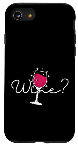 Möchten Sie Wein? Hülle für iPhone SE (2020) / 7 / 8 von wine alcohol vine wine cellar grape drink vine